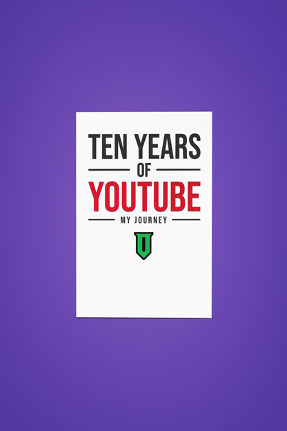 Ten Years of YouTube: My Journey (eBook)